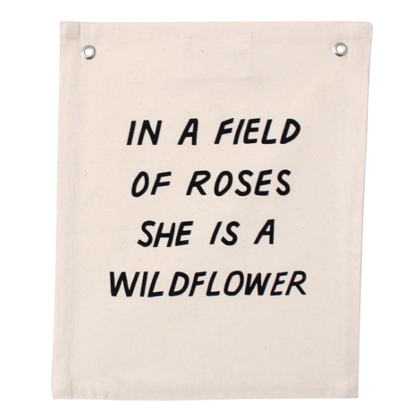 'In a Field of Roses' Banner – Boho Wall Hanging for Girls Room, Nursery or Playroom – Natural Cotton Blend Fabric – Inspirational Kids Room Decor or Baby Shower Gift