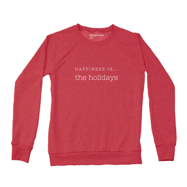 Women's Holiday Crew Sweatshirt, Chili | Happiness Is Inc, Made In Canada