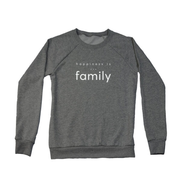 Women's Family Crew Sweatshirt, Charcoal | Happiness Is Inc, Made In Canada