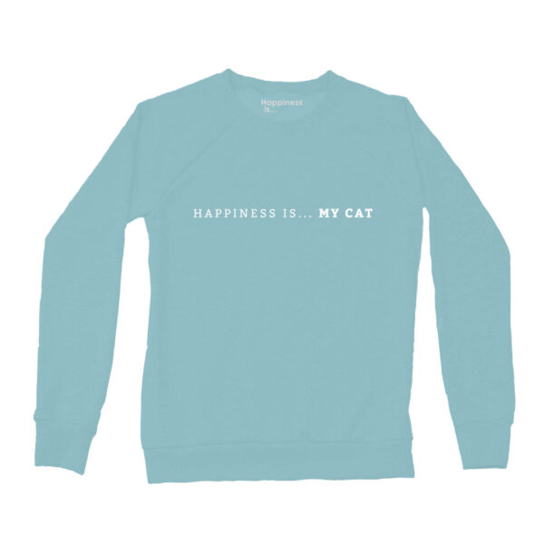 Women's My Cat Crew Sweatshirt, Teal | Happiness Is Inc, Made In Canada