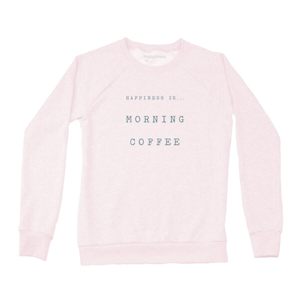 Women's Coffee Crew Sweatshirt, Ballet Pink | Happiness Is Inc, Made In Canada